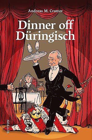 Dinner for eenen auf Th&uuml;ringisch (Foto: SUTTON Verlag)